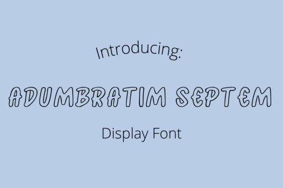 Adumbratim Septem: A Unique Display Font for Branding