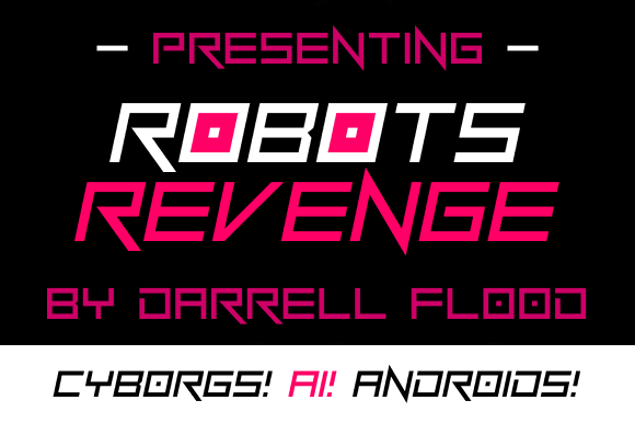 Robots Revenge: A Futuristic Display Font for Sci-Fi Editors